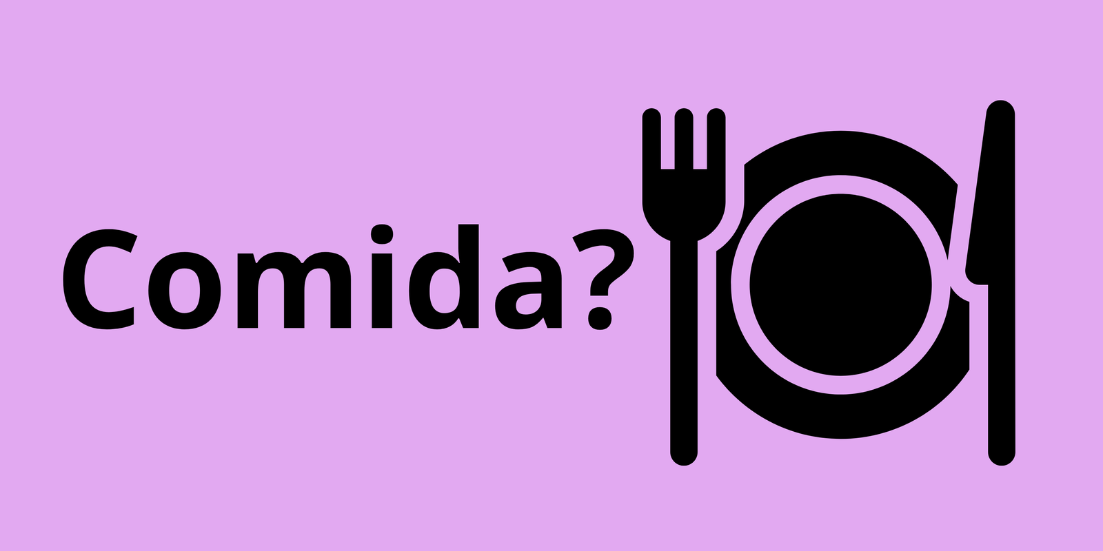 Comida?